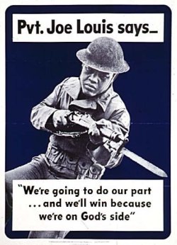 poster: Pvt. Joe Louis says: "We're going to do our part ... and we'll win because we're on God's side"