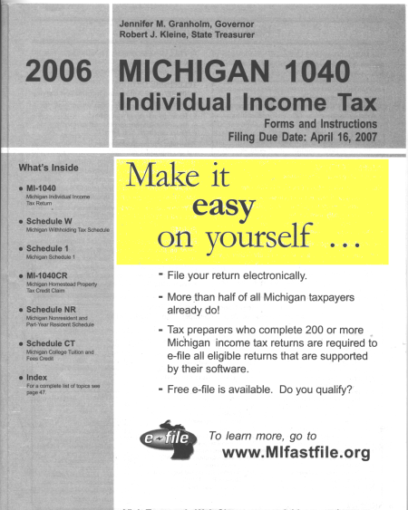 Here's the 2006 Michigan 1040 booklet, reading: Individual Income Tax Forms and Instructions. Make it easy on yourself ...